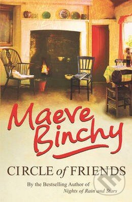 Kniha: Circle of Friends (Maeve Binchy). Arrow Books, 2006 Kniha: Circle of Friends (Maeve Binchy). Arrow Books, 2006