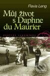 Kniha: Můj život s Daphne du Maurier (Flavia Leng). Motto, 2009 Kniha: Můj život s Daphne du Maurier (Flavia Leng). Motto, 2009