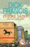 Kniha: Vysoké sázky (Dick Francis). Olympia, 2009 Kniha: Vysoké sázky (Dick Francis). Olympia, 2009