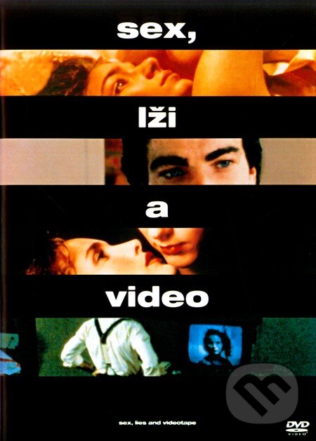 Film: Sex, lži a video (Steven Soderbergh) (DVD). Bonton Film, 1989 Film: Sex, lži a video (Steven Soderbergh) (DVD). Bonton Film, 1989