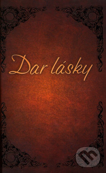 Kniha: Dar lásky (Alex Kendrick a Stephen Kendrick). Tatran, 2009 Kniha: Dar lásky (Alex Kendrick a Stephen Kendrick). Tatran, 2009
