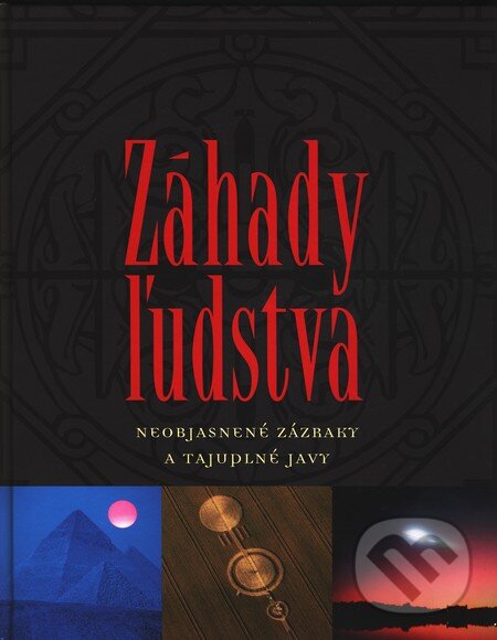 Kniha: Záhady ľudstva (Herbert Genzmer a Ulrich Hellenbrand). Slovart, 2009 Kniha: Záhady ľudstva (Herbert Genzmer a Ulrich Hellenbrand). Slovart, 2009