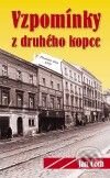 Kniha: Vzpomínky z druhého kopce (Jan Čech). Nakladatelství Jalna, 2009 Kniha: Vzpomínky z druhého kopce (Jan Čech). Nakladatelství Jalna, 2009