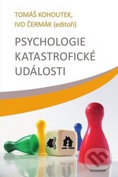 Kniha: Psychologie katastrofické události (Ivo Čermák a Tomáš Kohoutek). Academia, 2009 Kniha: Psychologie katastrofické události (Ivo Čermák a Tomáš Kohoutek). Academia, 2009