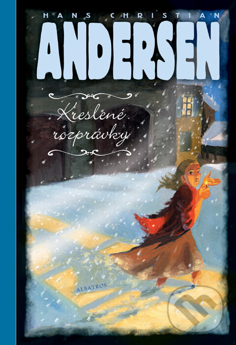 Kniha: Kreslené rozprávky (Hans Christian Andersen). Albatros SK, 2009 Kniha: Kreslené rozprávky (Hans Christian Andersen). Albatros SK, 2009