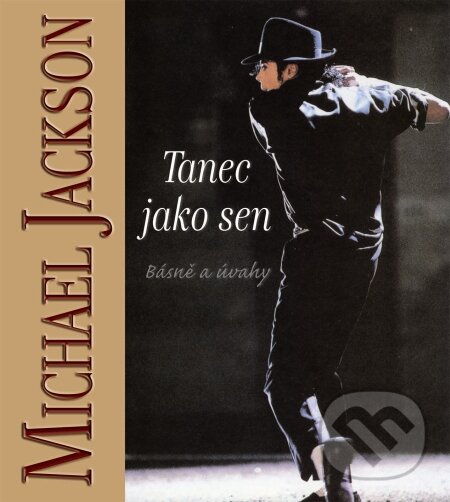 Kniha: Tanec jako sen (Michael Jackson). Baronet, 2009 Kniha: Tanec jako sen (Michael Jackson). Baronet, 2009