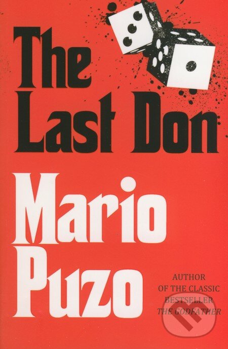Kniha: The Last Don (Mario Puzo). Arrow Books, 2009 Kniha: The Last Don (Mario Puzo). Arrow Books, 2009