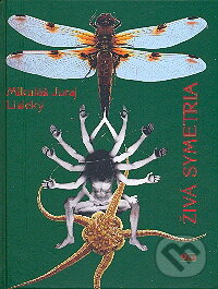 Kniha: Živá symetria (Mikuláš Juraj Lisický). Q111, 2009 Kniha: Živá symetria (Mikuláš Juraj Lisický). Q111, 2009