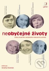 Kniha: Neobyčejné životy (Ondřej Šrámek). Jota, 2009 Kniha: Neobyčejné životy (Ondřej Šrámek). Jota, 2009