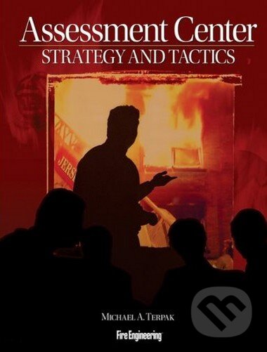 Kniha: Assessment Center Strategy and Tactics (Michael A. Terpak). PennWell Books Kniha: Assessment Center Strategy and Tactics (Michael A. Terpak). PennWell Books