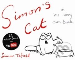 Kniha: Simon's Cat in his very own book (Simon Tofield). Canongate Books, 2009 Kniha: Simon's Cat in his very own book (Simon Tofield). Canongate Books, 2009