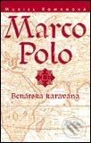 Kniha: Marco Polo (Set 1-3) (Muriel Romanová). Slovart Kniha: Marco Polo (Set 1-3) (Muriel Romanová). Slovart