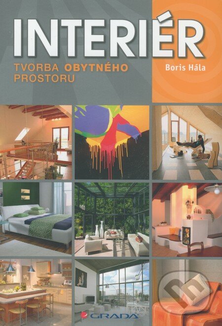 Kniha: Interiér (Boris Hála). Grada, 2009 Kniha: Interiér (Boris Hála). Grada, 2009
