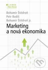 Kniha: Marketing a nová ekonomika (Bohumír Štědroň, Bohumír Štědroň jr. a Petr Budiš). C. H. Beck, 2009 Kniha: Marketing a nová ekonomika (Bohumír Štědroň, Bohumír Štědroň jr. a Petr Budiš). C. H. Beck, 2009