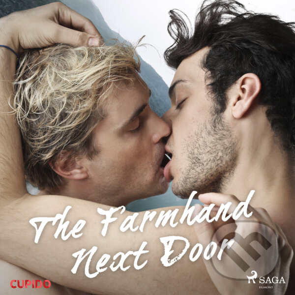 Audiokniha: The Farmhand Next Door (EN) (Cupido And Others). Saga Egmont, 2020 Audiokniha: The Farmhand Next Door (EN) (Cupido And Others). Saga Egmont, 2020