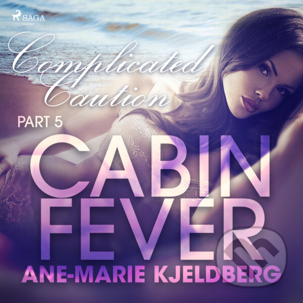 Audiokniha: Cabin Fever 5: Complicated Caution (EN) (Ane-Marie Kjeldberg). Saga Egmont, 2020 Audiokniha: Cabin Fever 5: Complicated Caution (EN) (Ane-Marie Kjeldberg). Saga Egmont, 2020