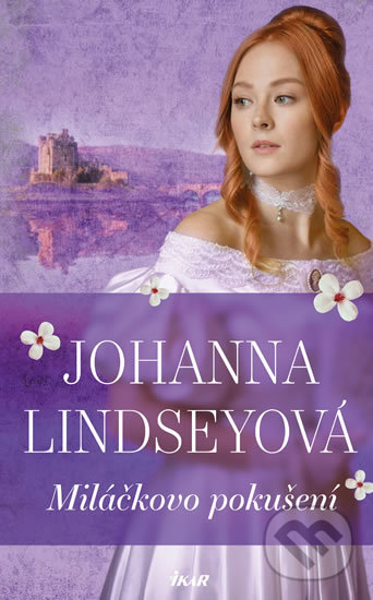 Kniha: Miláčkovo pokušení (Johanna Lindsey). Ikar CZ, 2020 Kniha: Miláčkovo pokušení (Johanna Lindsey). Ikar CZ, 2020