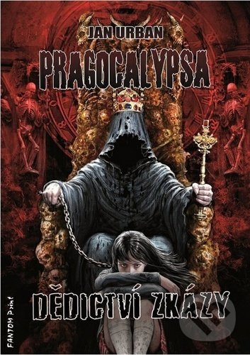 Kniha: Pragocalypsa 3: Dědictví zkázy (Jan Urban). FANTOM Print, 2020 Kniha: Pragocalypsa 3: Dědictví zkázy (Jan Urban). FANTOM Print, 2020