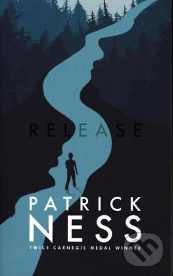 Kniha: Release (Patrick Ness). Walker books, 2017 Kniha: Release (Patrick Ness). Walker books, 2017
