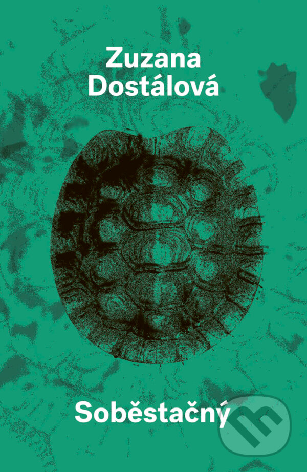 E-kniha: Soběstačný (Zuzana Dostálová). Paseka, 2020 E-kniha: Soběstačný (Zuzana Dostálová). Paseka, 2020