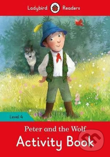 Kniha: Peter and the Wolf Activity Book (Ladybird Books). Ladybird Books, 2017 Kniha: Peter and the Wolf Activity Book (Ladybird Books). Ladybird Books, 2017