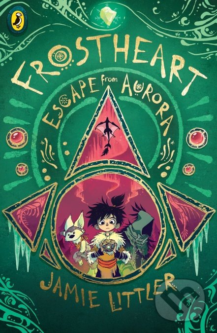Kniha: Frostheart - Escape from Aurora (Jamie Littler). Puffin Books, 2020 Kniha: Frostheart - Escape from Aurora (Jamie Littler). Puffin Books, 2020
