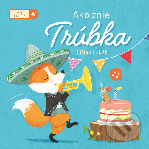 Kniha: Ako znie trúbka (YoYo Books). YoYo Books, 2020 Kniha: Ako znie trúbka (YoYo Books). YoYo Books, 2020
