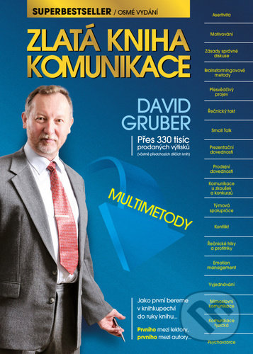 Kniha: Zlatá kniha komunikace (David Gruber). Gruber TDP, 2020 Kniha: Zlatá kniha komunikace (David Gruber). Gruber TDP, 2020