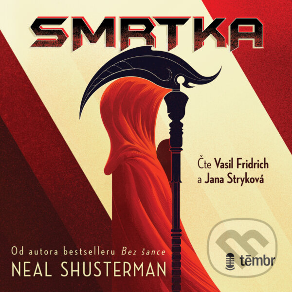 Audiokniha: Smrtka (Neal Shusterman). Témbr, 2020 Audiokniha: Smrtka (Neal Shusterman). Témbr, 2020