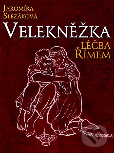 E-kniha: Velekněžka, léčba Římem (Jaromíra Slezáková). Nakladatelství Viking E-kniha: Velekněžka, léčba Římem (Jaromíra Slezáková). Nakladatelství Viking