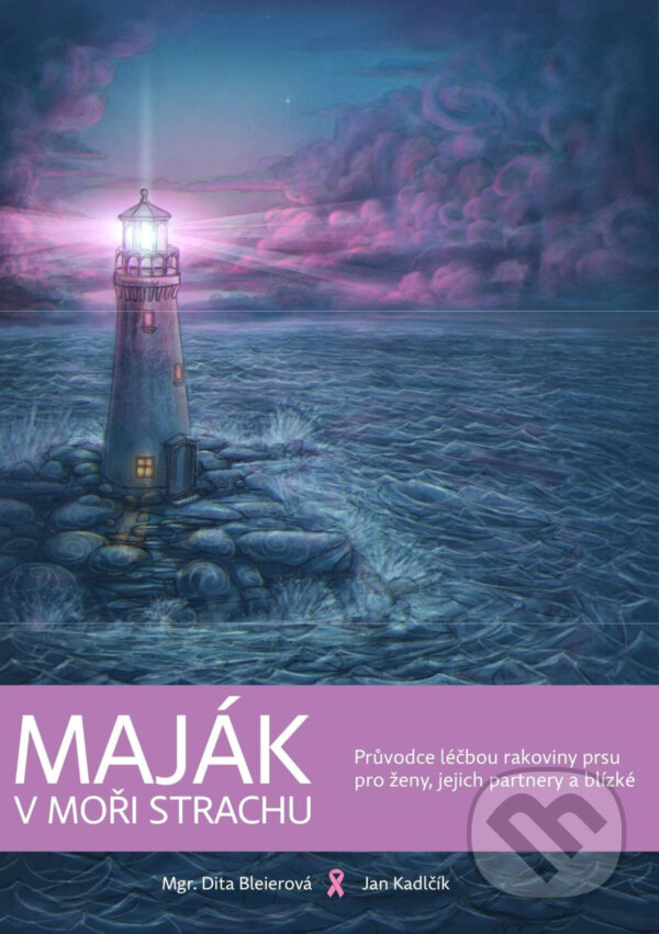 E-kniha: Maják v moři strachu (Dita Bleierová a Jan Kadlčík). Jan Kadlčík E-kniha: Maják v moři strachu (Dita Bleierová a Jan Kadlčík). Jan Kadlčík