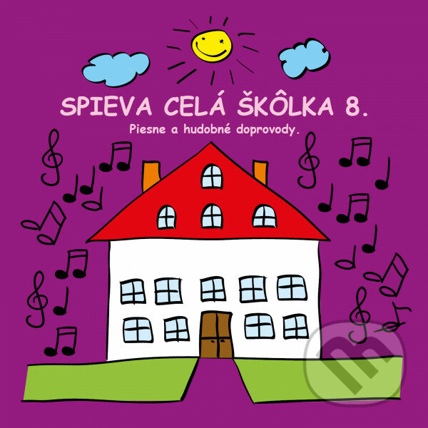 Hudobné CD: Ujo Ľubo a Junior: Spieva celá škôlka 8 (Hudobné albumy). Hudobné albumy, 2020 Hudobné CD: Ujo Ľubo a Junior: Spieva celá škôlka 8 (Hudobné albumy). Hudobné albumy, 2020