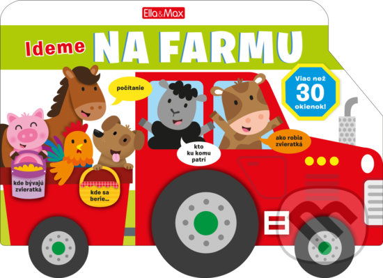 Kniha: Ideme na farmu? (Ella & Max). Ella & Max, 2020 Kniha: Ideme na farmu? (Ella & Max). Ella & Max, 2020