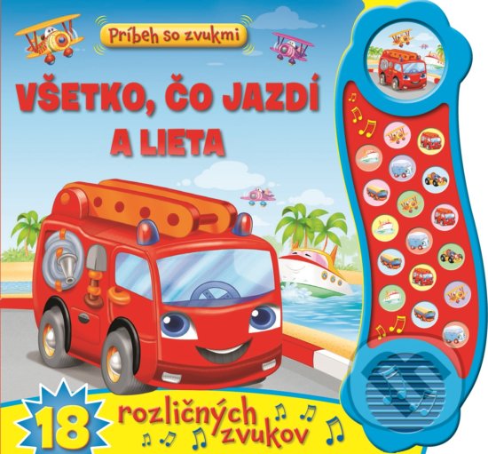 Kniha: Všetko, čo jazdí a lieta (Svojtka&Co.). Svojtka&Co., 2020 Kniha: Všetko, čo jazdí a lieta (Svojtka&Co.). Svojtka&Co., 2020