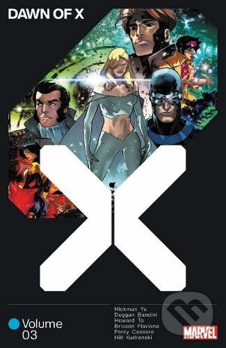 Kniha: Dawn of X 3 (Benjamin Percy, Gerry Duggan a Jonathan Hickman). Marvel, 2020 Kniha: Dawn of X 3 (Benjamin Percy, Gerry Duggan a Jonathan Hickman). Marvel, 2020