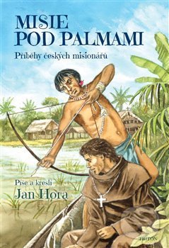 Kniha: Misie pod palmami (Jan Hora). Triton, 2020 Kniha: Misie pod palmami (Jan Hora). Triton, 2020