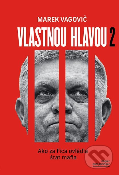Kniha: Vlastnou hlavou 2 (Marek Vagovič). Ringier Slovakia Media, s. r. o., 2020 Kniha: Vlastnou hlavou 2 (Marek Vagovič). Ringier Slovakia Media, s. r. o., 2020