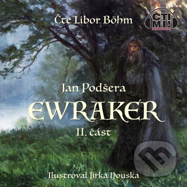 Audiokniha: Ewraker II (Jan Podšera). Čti mi!, 2020 Audiokniha: Ewraker II (Jan Podšera). Čti mi!, 2020