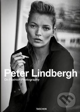 Kniha: On Fashion Photography (Peter Lindbergh). Taschen, 2020 Kniha: On Fashion Photography (Peter Lindbergh). Taschen, 2020