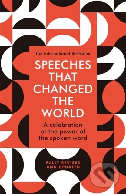 Kniha: Speeches That Changed the World (Quercus). Quercus, 2020 Kniha: Speeches That Changed the World (Quercus). Quercus, 2020