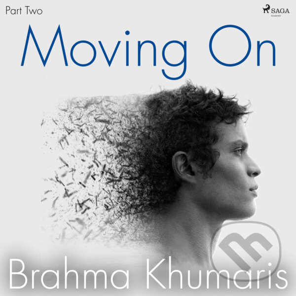 Audiokniha: Moving On – Part Two (EN) (Brahma Khumaris). Saga Egmont, 2020 Audiokniha: Moving On – Part Two (EN) (Brahma Khumaris). Saga Egmont, 2020