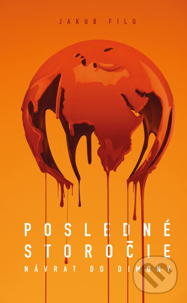 E-kniha: Posledné storočie (Jakub Filo). Jakub Filo E-kniha: Posledné storočie (Jakub Filo). Jakub Filo