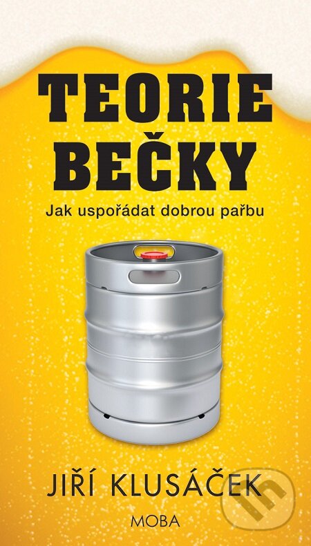 E-kniha: Teorie bečky (Jiří Klusáček). Moba, 2020 E-kniha: Teorie bečky (Jiří Klusáček). Moba, 2020