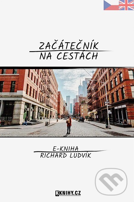E-kniha: Začátečník na cestách (Richard Ludvík). KKnihy.cz E-kniha: Začátečník na cestách (Richard Ludvík). KKnihy.cz