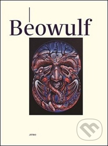 Kniha: Béowulf (Jan Čermák). Jitro, 2020 Kniha: Béowulf (Jan Čermák). Jitro, 2020