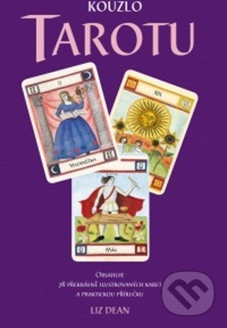 Kniha: Kouzlo tarotu (Liz Dean). Alpress, 2020 Kniha: Kouzlo tarotu (Liz Dean). Alpress, 2020