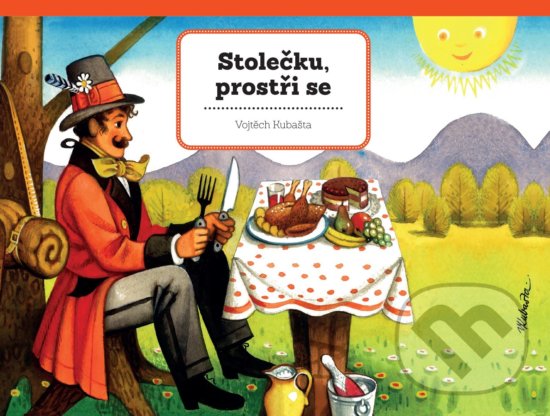 Kniha: Stolečku, prostři se (Vojtěch Kubašta). Albatros CZ, 2020 Kniha: Stolečku, prostři se (Vojtěch Kubašta). Albatros CZ, 2020