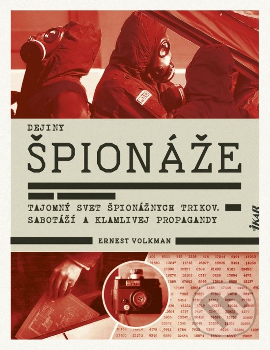 Kniha: Dejiny špionáže (Ernest Volkman). Ikar, 2020 Kniha: Dejiny špionáže (Ernest Volkman). Ikar, 2020
