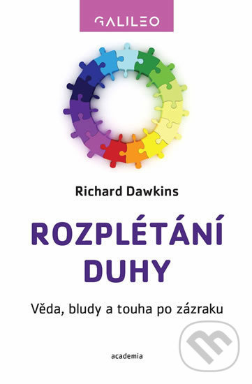 Kniha: Rozplétání duhy (Richard Dawkins). Academia, 2020 Kniha: Rozplétání duhy (Richard Dawkins). Academia, 2020