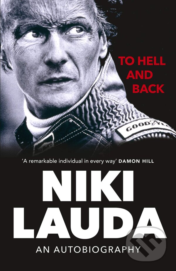 Kniha: To Hell and Back (Niki Lauda). Ebury, 2020 Kniha: To Hell and Back (Niki Lauda). Ebury, 2020
